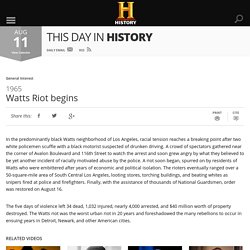 Watts Riot begins 11th August 1965