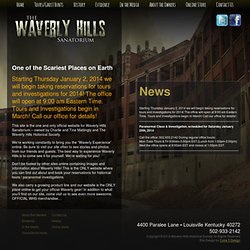Waverly Hills Sanitorium - Historical and Paranormal Site