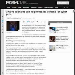 3 ways agencies can help meet the demand for cyber pros
