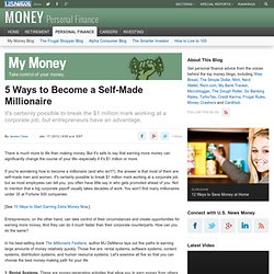 5 Ways to Become a Self-Made Millionaire