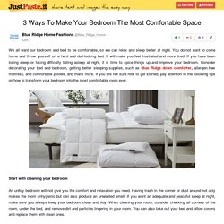 3 Ways To Make Your Bedroom The Most Comfortable Space