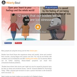 12 ways that our bodies tell us we are too stressed : The Hearty Soul