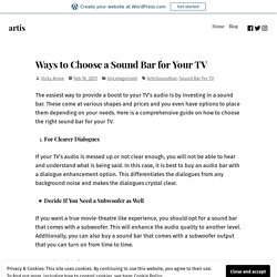 Ways to Choose a Sound Bar for Your TV – artis
