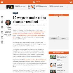 10 ways to make cities disaster-resilient