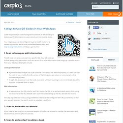 4 Ways to Use QR Codes in Your Web Apps - Caspio Blog