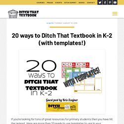 20 ways to Ditch That Textbook in K-2 (with templates!) - Ditch That Textbook
