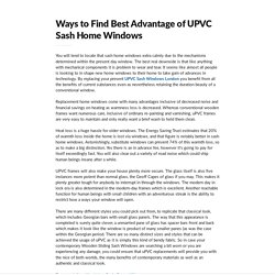 Ways to Find Best Advantage of UPVC Sash Home Windows