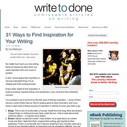 31 Ways to Find Inspiration for Your Writing