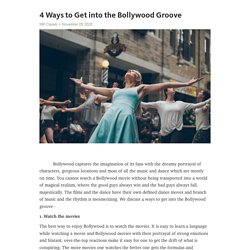 What Are The Ways To Get Into The Bollywood Grove?