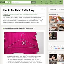 3 Ways to Get Rid of Static Cling - wikiHow