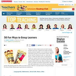 50 Fun Ways to Group Learners