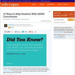 17 Ways to Help Students With ADHD Concentrate