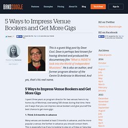 5 Ways to Impress Venue Bookers and Get More Gigs
