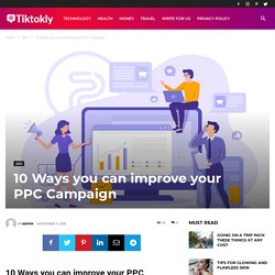 10 Ways you can improve your PPC Campaign - Tiktokly