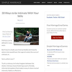 30 Ways to be Intimate With Your Wife