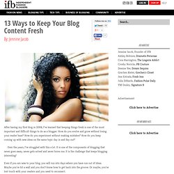 13 Ways to Keep Your Blog Content Fresh