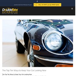 The Top Ten Ways to Keep Your Car Looking New