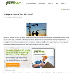 4 Ways to Lessen Your Workload