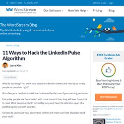11 Ways to Hack the LinkedIn Pulse Algorithm