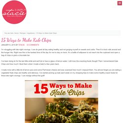 15 Ways to Make Kale Chips - Simply Stacie