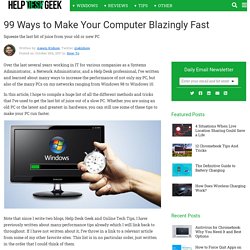 99 ways to make your computer blazingly fast