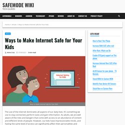 Ways to Make Internet Safe for Your Kids - SafeMode Wiki