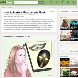 3 Ways to Make a Masquerade Mask