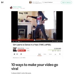 10 ways to make your video go viral — This Happened to Me