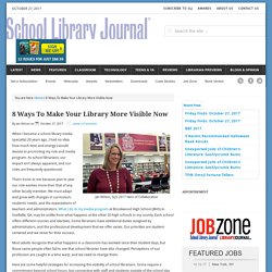 8 Ways To Make Your Library More Visible Now