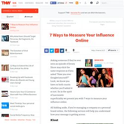 7 Ways to Measure Your Influence Online