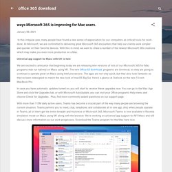 ways Microsoft 365 is improving for Mac users.