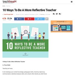 10 Ways To Be A More Reflective Teacher
