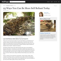 25 Ways to be More Self Reliant Today