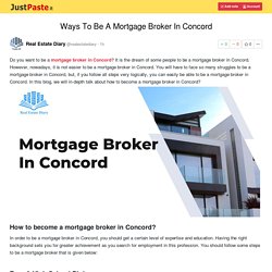 Ways To Be A Mortgage Broker In Concord