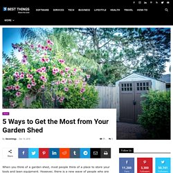 5 Ways to Get the Most from Your Garden Shed