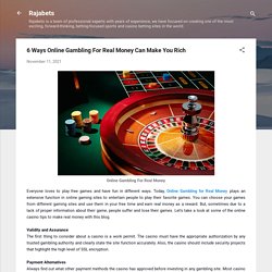 6 Ways Online Gambling For Real Money Can Make You Rich