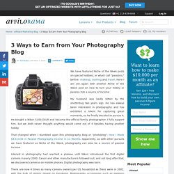 3 Ways to Earn from Your Photography Blog