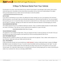 5 Ways To Remove Dents From Your Vehicle