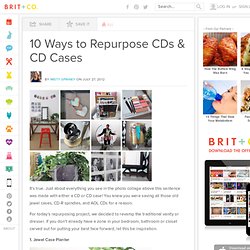 10 Ways to Repurpose CDs & CD Cases