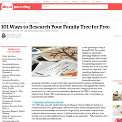 101 Ways to Research Your Family Tree for Free