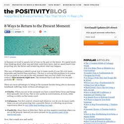 8 Ways to Return to the Present Moment