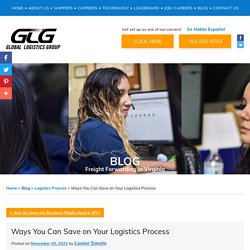 Ways You Can Save on Your Logistics Process