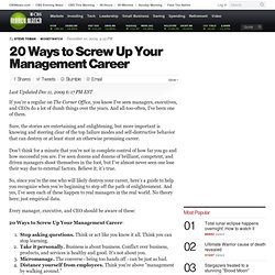 20 Ways to Screw Up Your Management Career