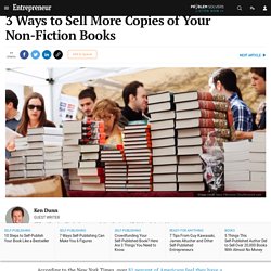 3 Ways to Sell More Copies of Your Non-Fiction Books