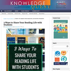 3 Ways to Share Your Reading Life with Students