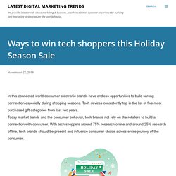 Ways to win tech shoppers this Holiday Season Sale