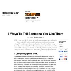 6 Ways To Tell Someone You Like Them