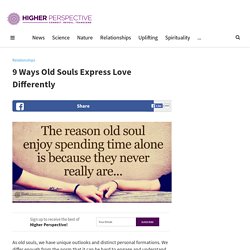 9 Ways Old Souls Express Love Differently