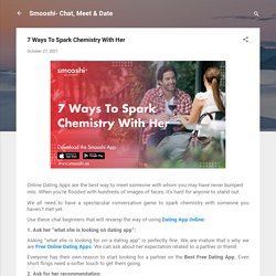 7 Ways To Spark Chemistry With Her