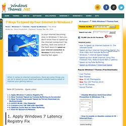 7 Ways To Speed Up Your Internet in Windows 7